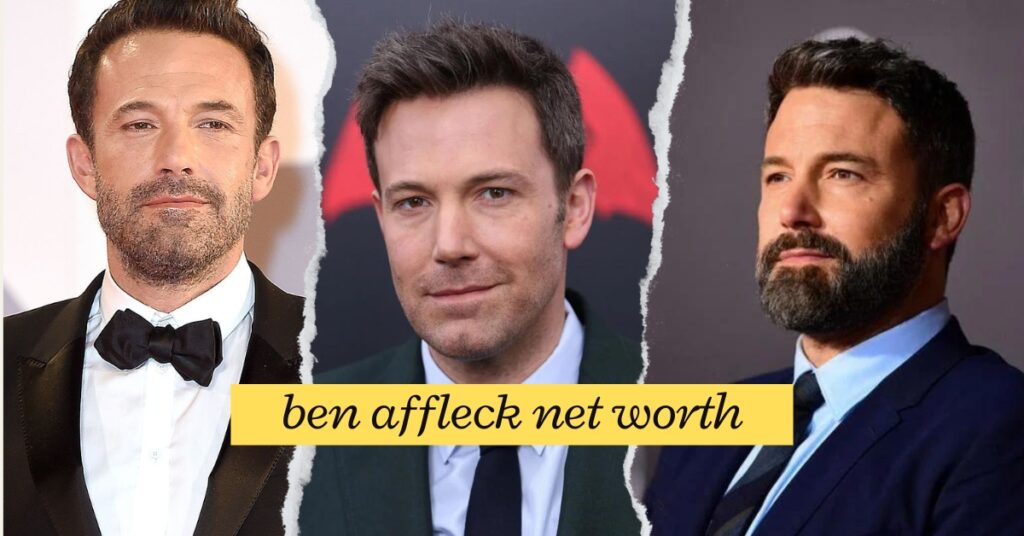 ben affleck net worth 