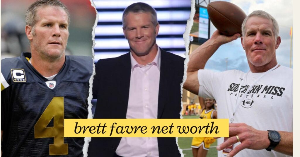 Brett Favre net worth