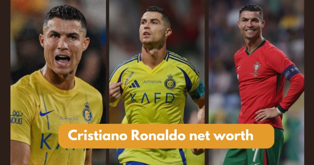 Cristiano Ronaldo Net Worth