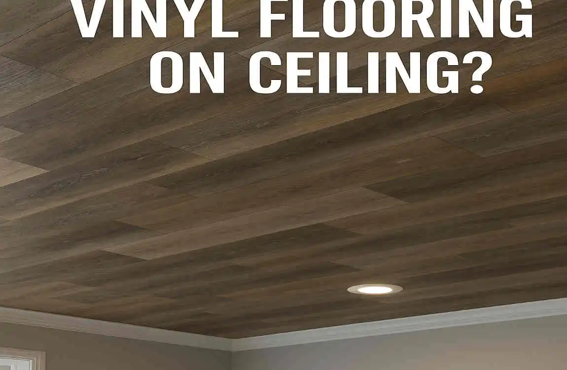 Creative Home Design: Can You Use Vinyl Flooring on Your Ceiling? Pros, Ideas & Trends for Modern Houses